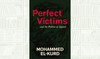 Book Review: ‘Perfect Victims’ by Mohammed El-Kurd